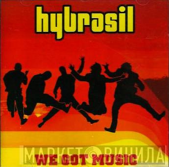 Hybrasil  - We Got Music