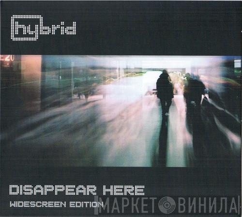  Hybrid  - Disappear Here (Widescreen Edition)