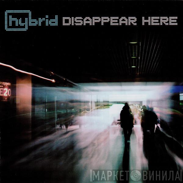  Hybrid  - Disappear Here
