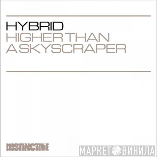  Hybrid  - Higher Than A Skyscraper