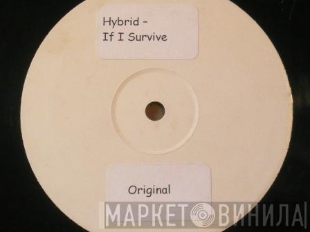 Hybrid - If I Survive