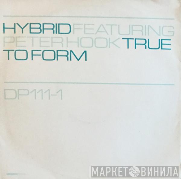 Hybrid - True To Form