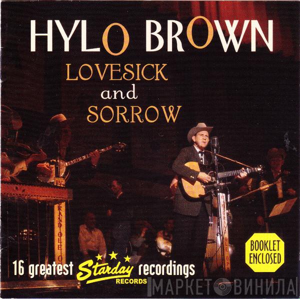 Hylo Brown - Lovesick And Sorrow