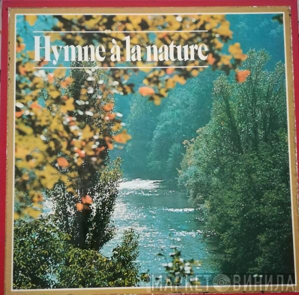 - Hymne À La Nature