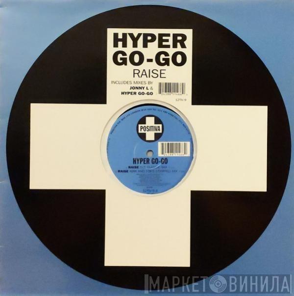 Hyper Go Go - Raise