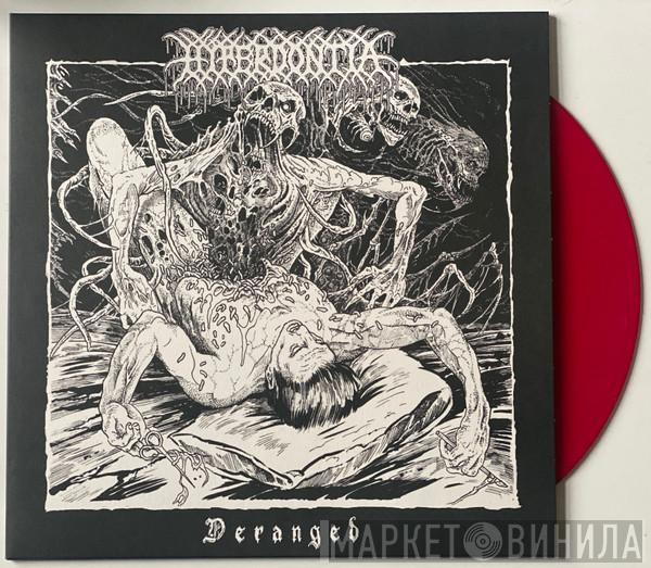 Hyperdontia  - Deranged