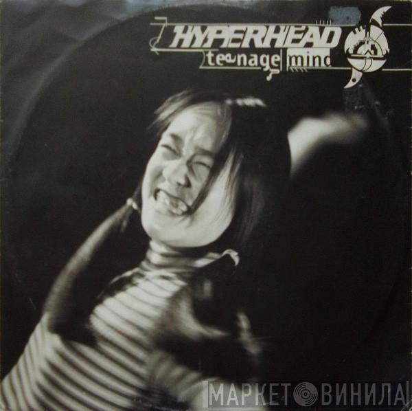 Hyperhead - Teenage Mind