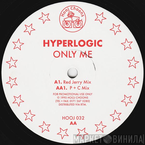  Hyperlogic  - Only Me