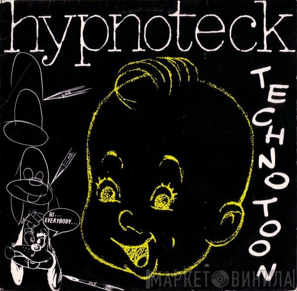  Hypnoteck  - Technotoon (Hi...Everybody...)