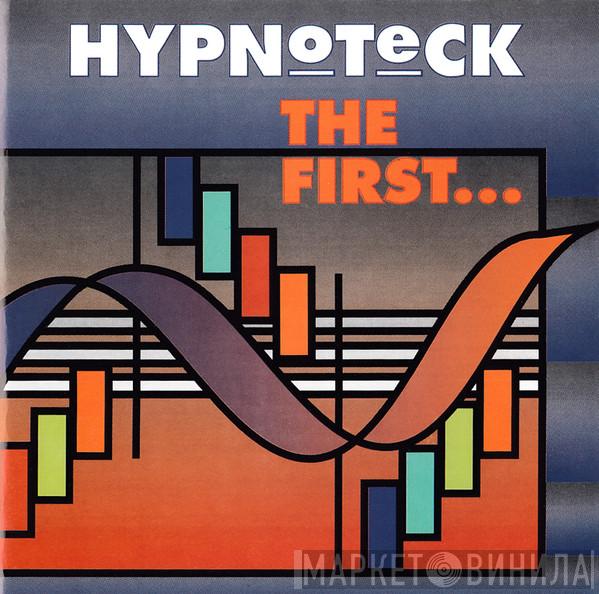  Hypnoteck  - The First...