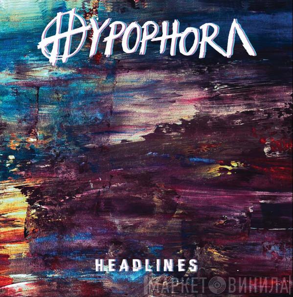 Hypophora - Headlines