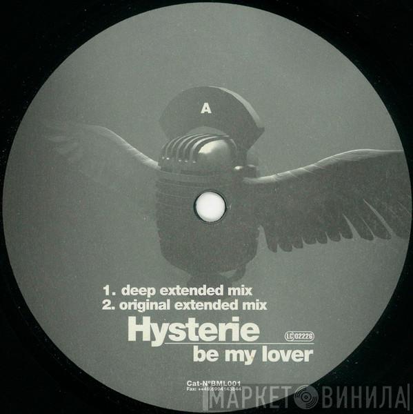 Hysterie - Be My Lover