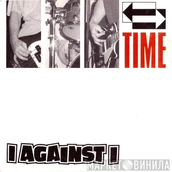 I Against I - Time