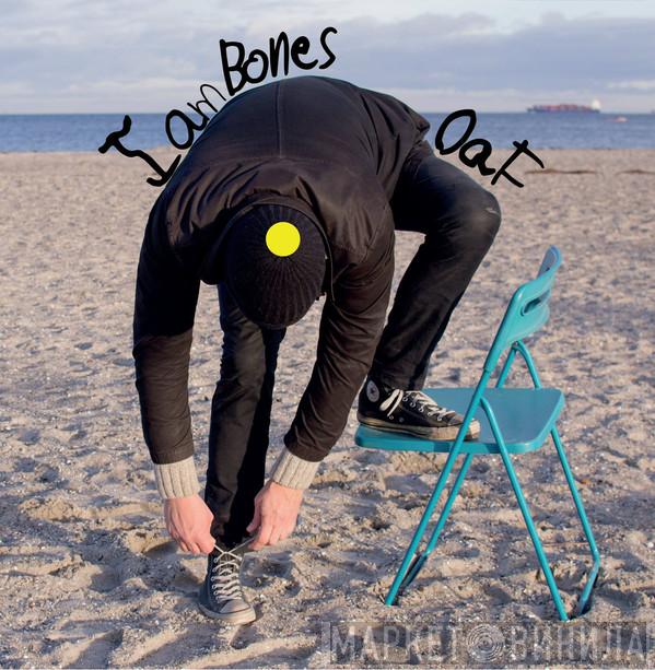 I Am Bones - Oaf