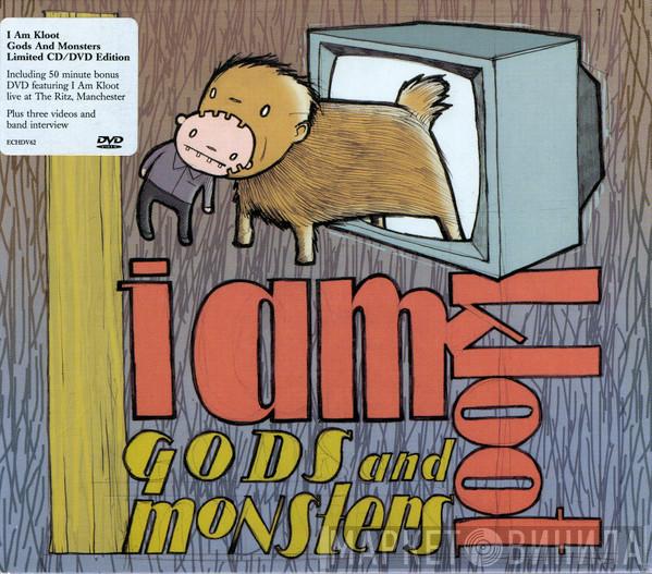 I Am Kloot - Gods And Monsters