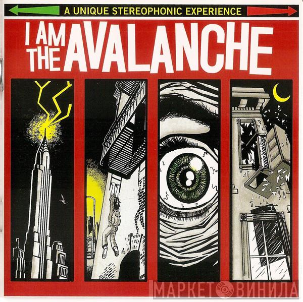 I Am The Avalanche - I Am The Avalanche