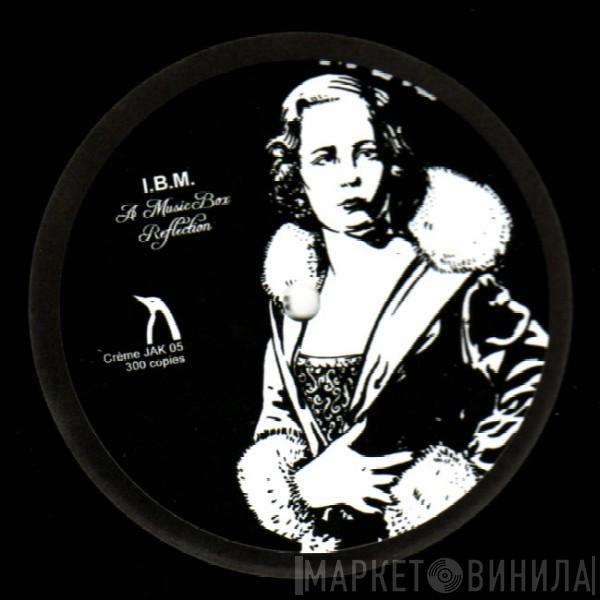 I.B.M. - A Music Box Reflection