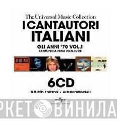  - I Cantautori Italiani Gli Anni '70 Vol. 1 - The Universal Music Collection