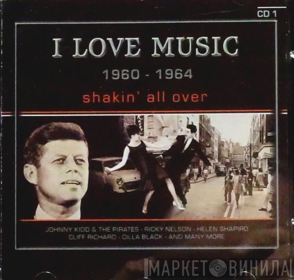 - I Love Music- Shakin' All Over - CD 1