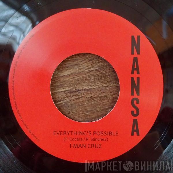 I Man Cruz - Everything's Possible / Everything's Dub