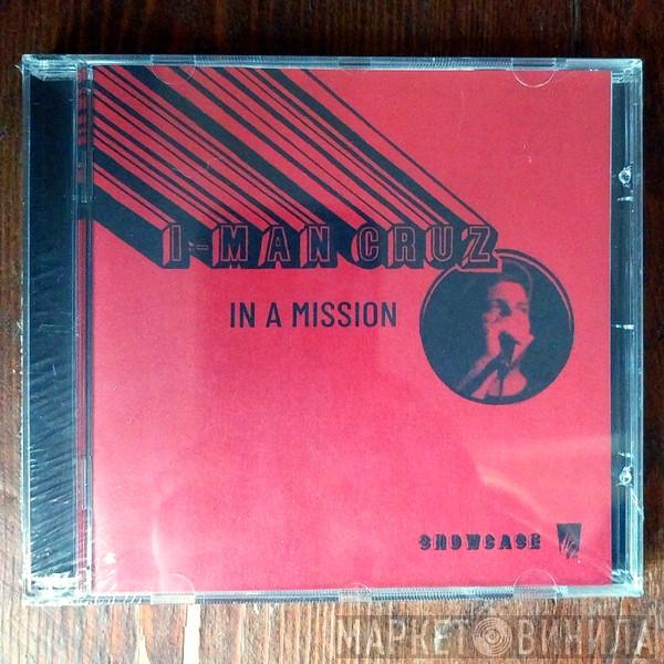 I Man Cruz - In A Mission