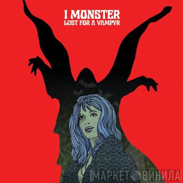  I Monster  - Lust For A Vampyr