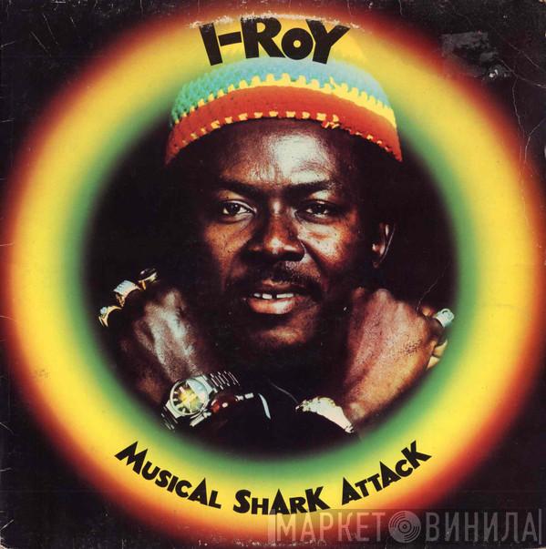 I-Roy - Musical Shark Attack
