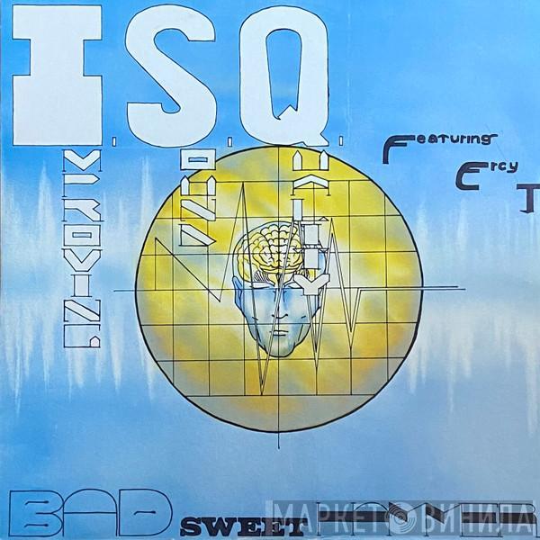 I.S.Q., Ercy J. - Bad Sweet Hammer