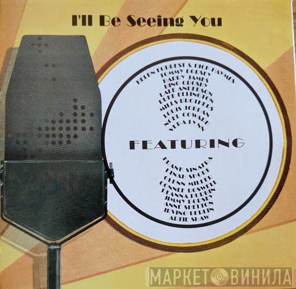  - I'll Be Seeing You