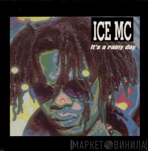 ICE MC - It's A Rainy Day