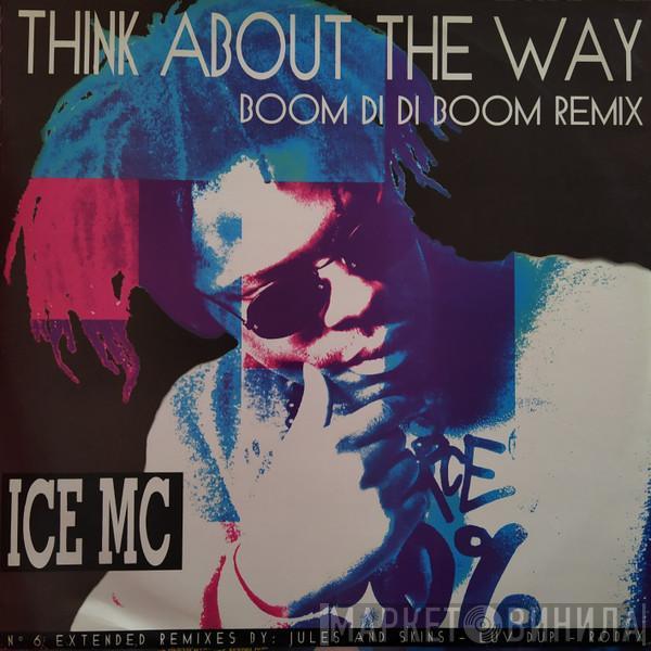  ICE MC  - Think About The Way (Bom Digi Digi Bom...) (Remix)