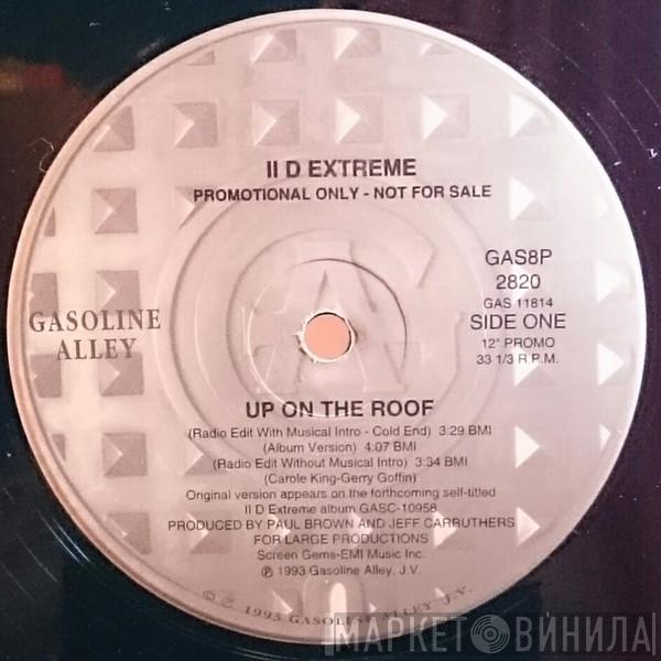 II D Extreme - Up On The Roof