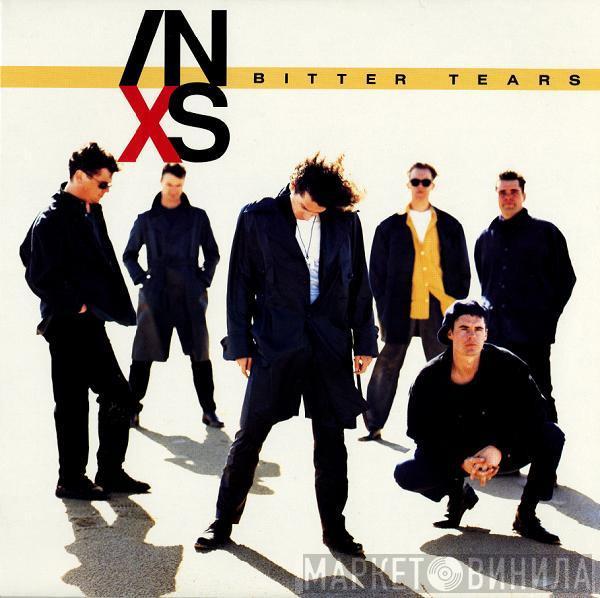  INXS  - Bitter Tears