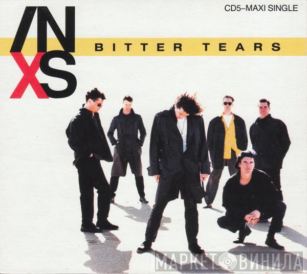  INXS  - Bitter Tears