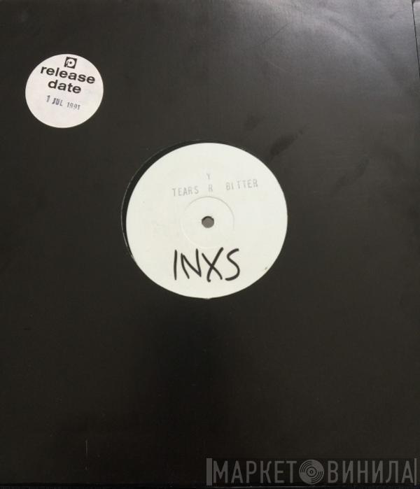 INXS - Bitter Tears