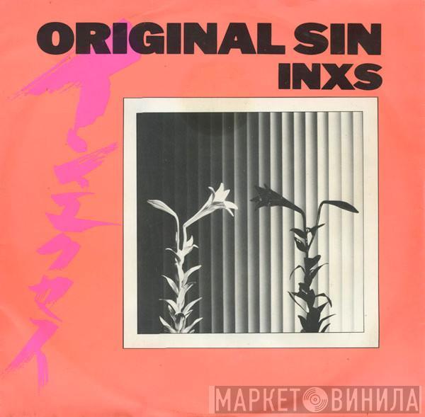 INXS - Original Sin
