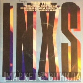  INXS  - This Time