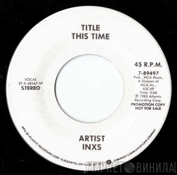 INXS - This Time