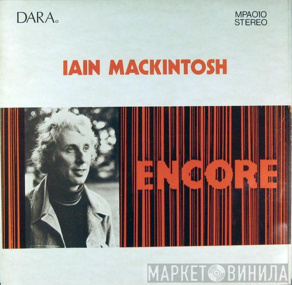 Iain MacKintosh - Encore