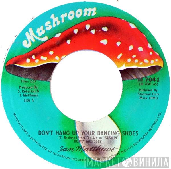  Iain Matthews  - Don't Hang Up Your Dancing Shoes