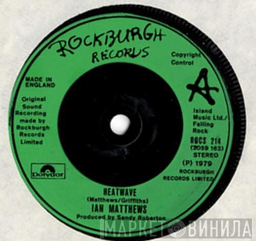  Iain Matthews  - Heatwave