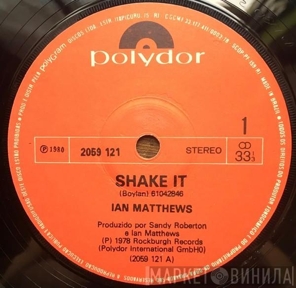  Iain Matthews  - Shake It
