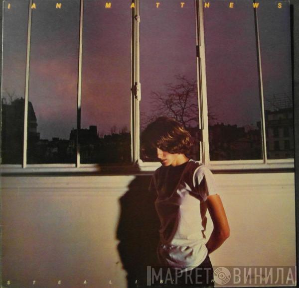 Iain Matthews - Stealin' Home