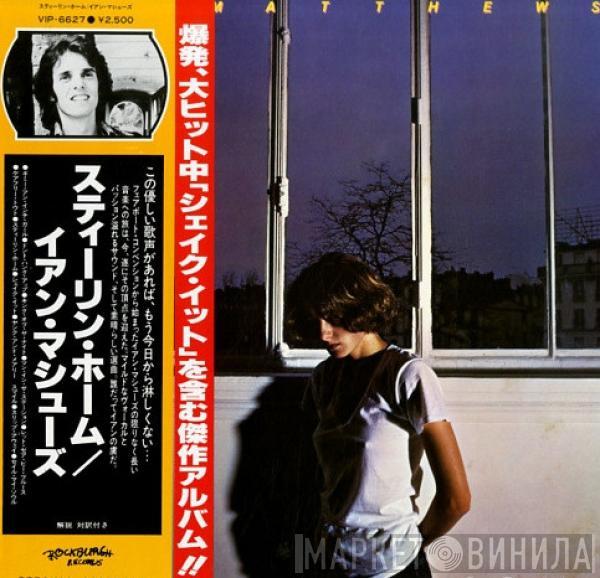  Iain Matthews  - Stealin' Home