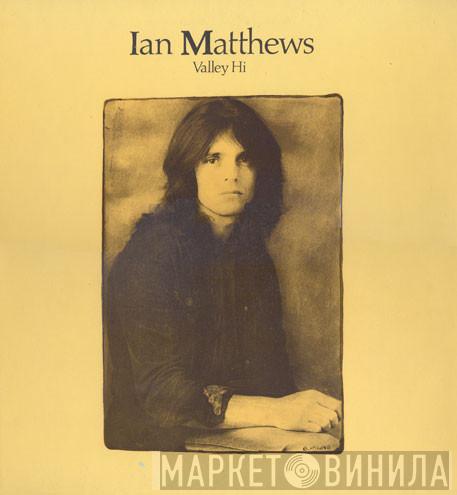 Iain Matthews - Valley Hi