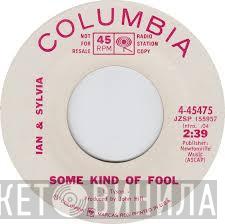 Ian & Sylvia - Some Kind Of Fool