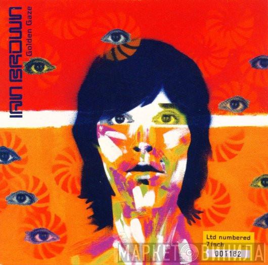  Ian Brown  - Golden Gaze