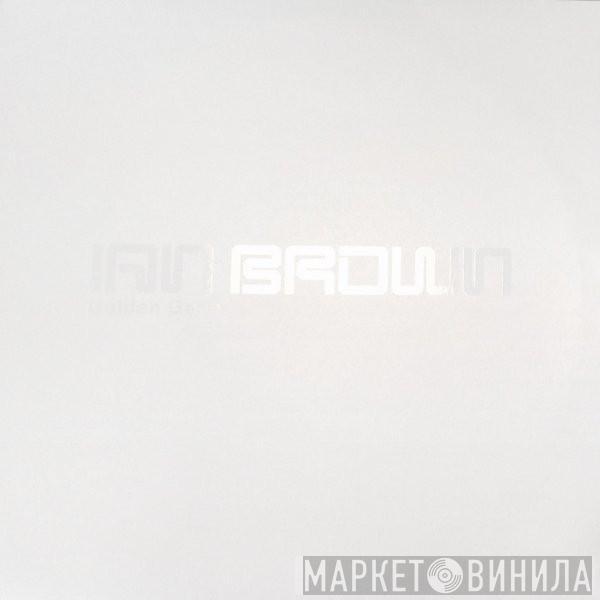 Ian Brown - Golden Gaze