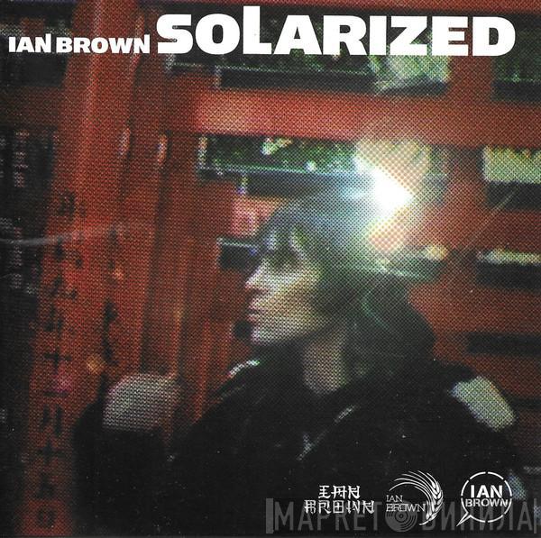  Ian Brown  - Solarized