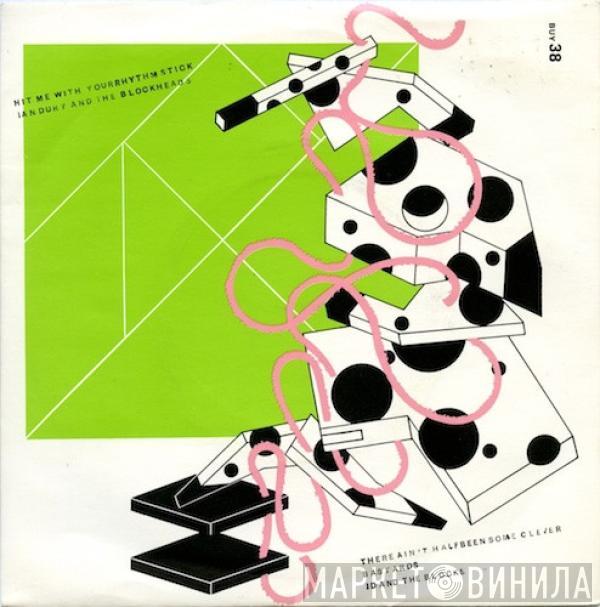 Ian Dury And The Blockheads - Hit Me With Your Rhythm Stick